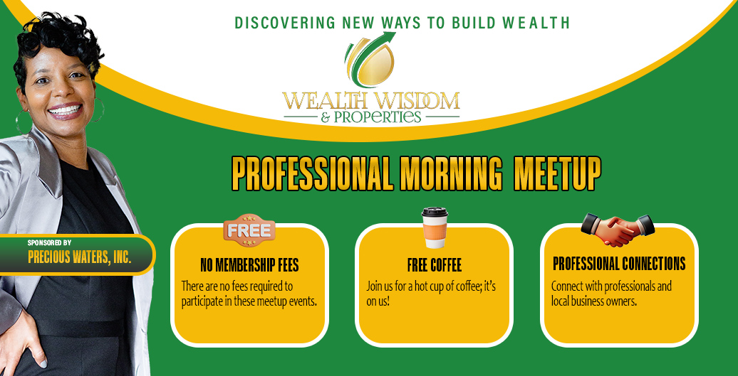 Wealth Wisdom & Properties Professional Morning Meetup in Atlanta